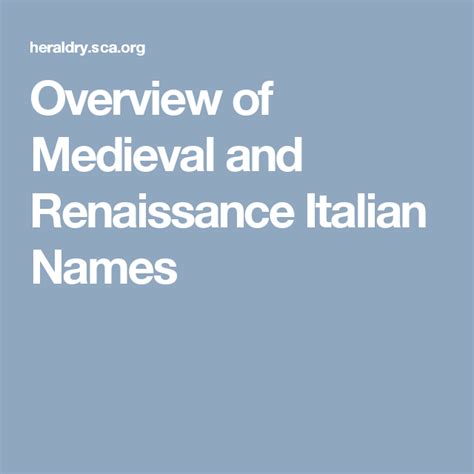 Overview of Medieval and Renaissance Italian Names.